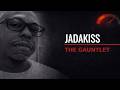 Why Jadakiss Scores Only 1/5 Under The Gauntlet