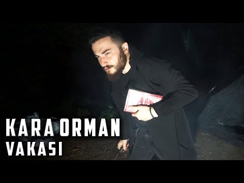 KARA ORMAN VAKASINDA BİR GECE - Paranormal Olaylar