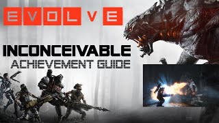 Inconceivable - Evolve [Achievement/Trophy Guide]