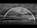 Monochrome Rainbow