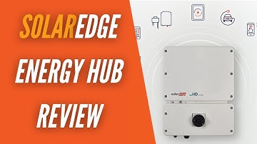 SolarEdge Energy Hub Inverter Review | SolarEdge Energy Hub System