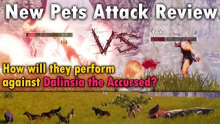 New Pets Attack Review | How will they perform against Dalinsia the Accursed | Conan Exiles