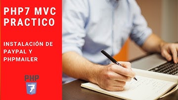 INSTALACIÓN DE PAYPAL Y PHPMAILER USANDO COMPOSER - CURSO PHP7 MVC PRACTICO - VIDEO 010