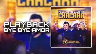 PLAYBACK BYE BYE AMOR - ANDERSON E O VEI DA PISADINHA