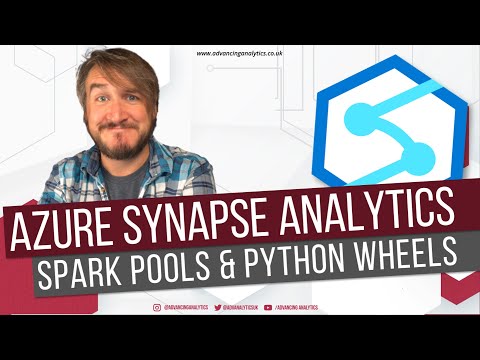 Azure Synapse Analytics - Spark Pools & Custom Python Wheels