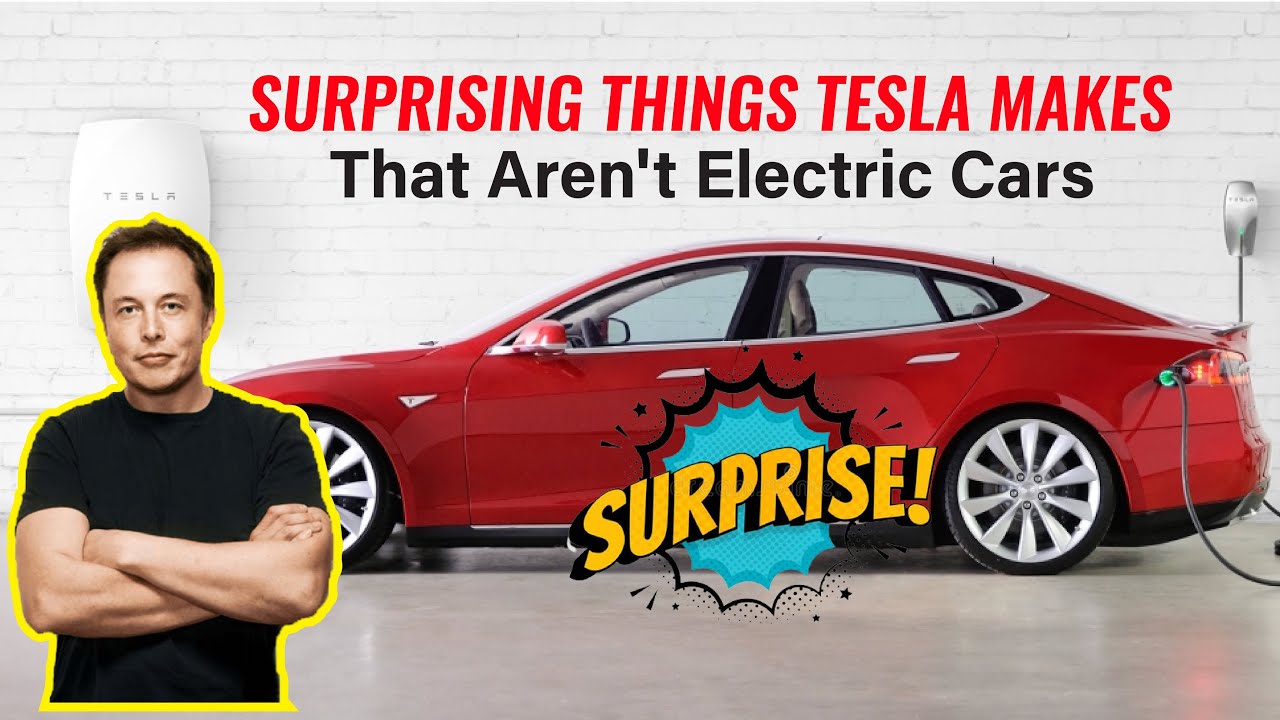 Surprising Things Tesla Makes That Aren't Electric Cars YouTube