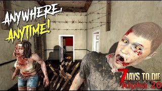 Anywhere, Anytime! Feral Sense Zombies Day 5 - 7 Days To Die Alpha 20 Gameplay