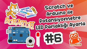 Potansiyometre İle Led Parlaklığı Ayarlama | Scratch Kodlama İle Arduino Dersleri #6
