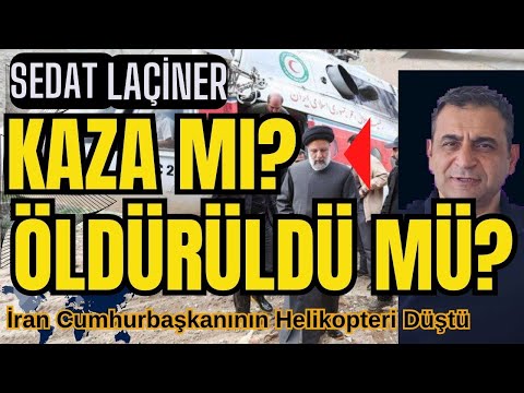 Kaza mı, Öldürüldü mü? İran Cumhurbaşkanının Helikopteri Düştü: Olası Sonuçları