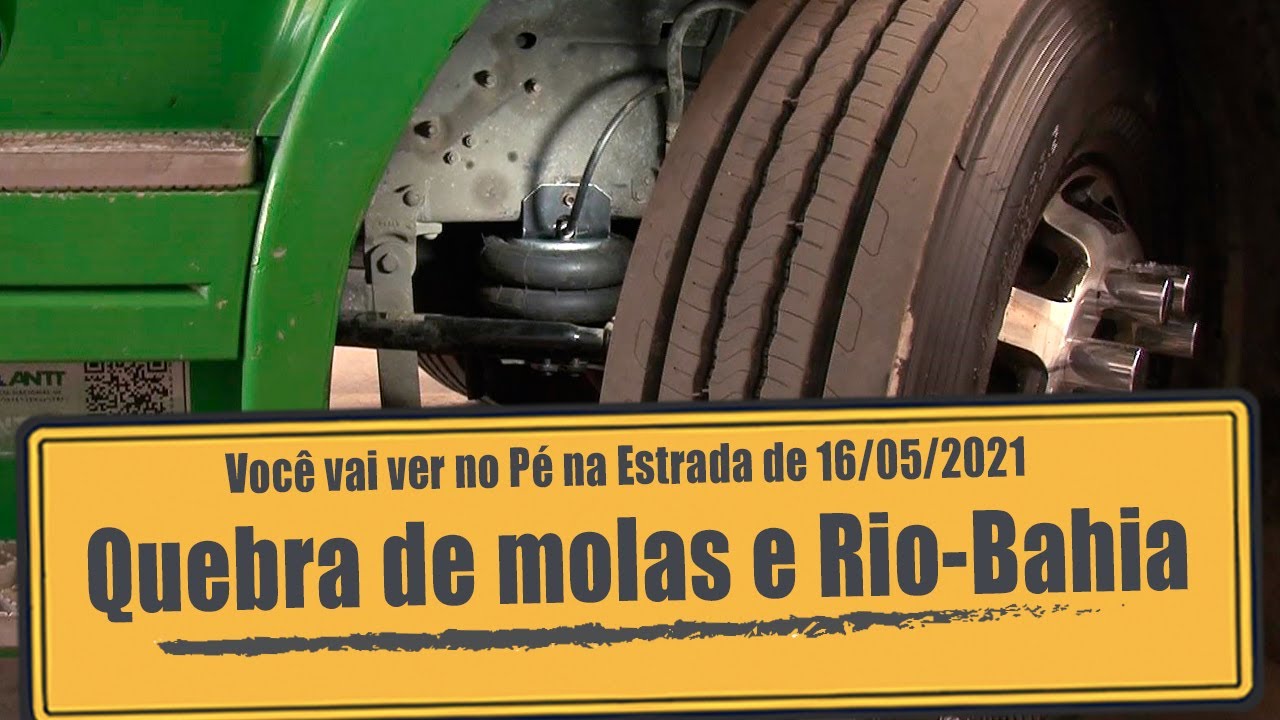 Excesso de peso nas molas e trecho da Rio-Bahia