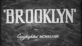 BROOKLYN - Documentary/Travelouge of 1949 Brooklyn NY