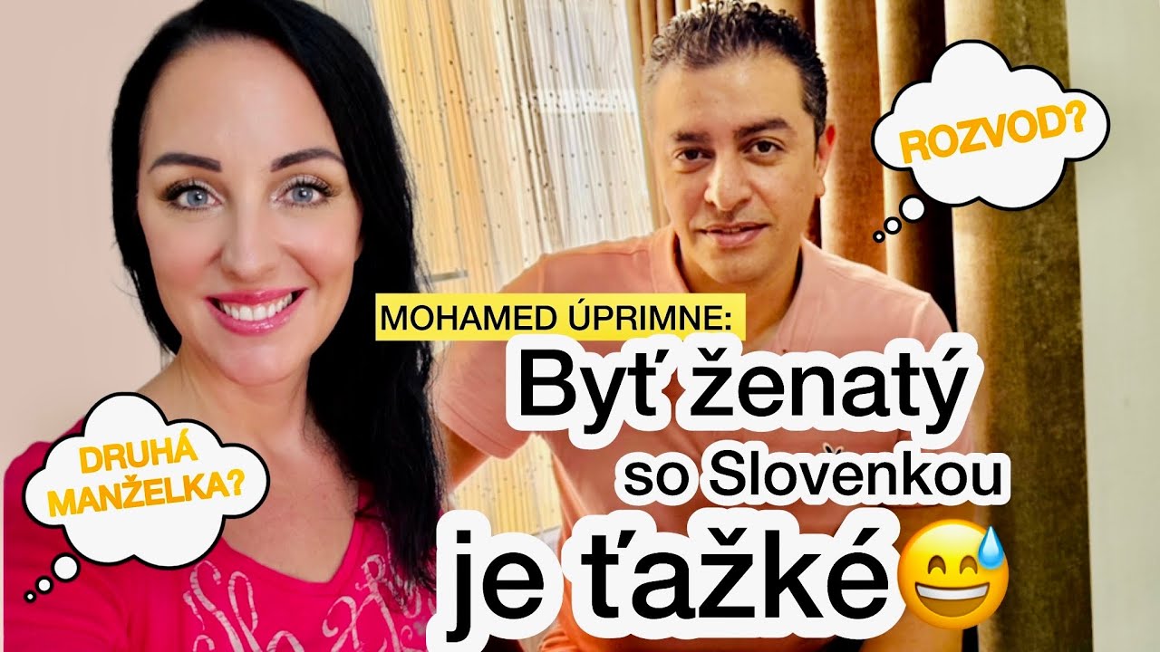 MOHAMED ÚPRIMNE: BYŤ ŽENATÝ SO SLOVENKOU JE ŤAŽKÉ😅