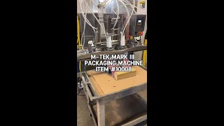 M-Tek Mark III Packaging Machine- Item #10008- M&M Equipment Corp.