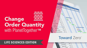 How to Change Order Quantity in PlanetTogether – Life Sciences, Pharma, and Med Device Edition