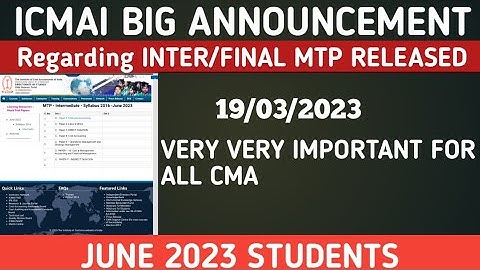 ICMAI BIG ANNOUNCEMENT REGARDING INTER/FINAL MTP RELEASED For June 2023 Examination | Kci