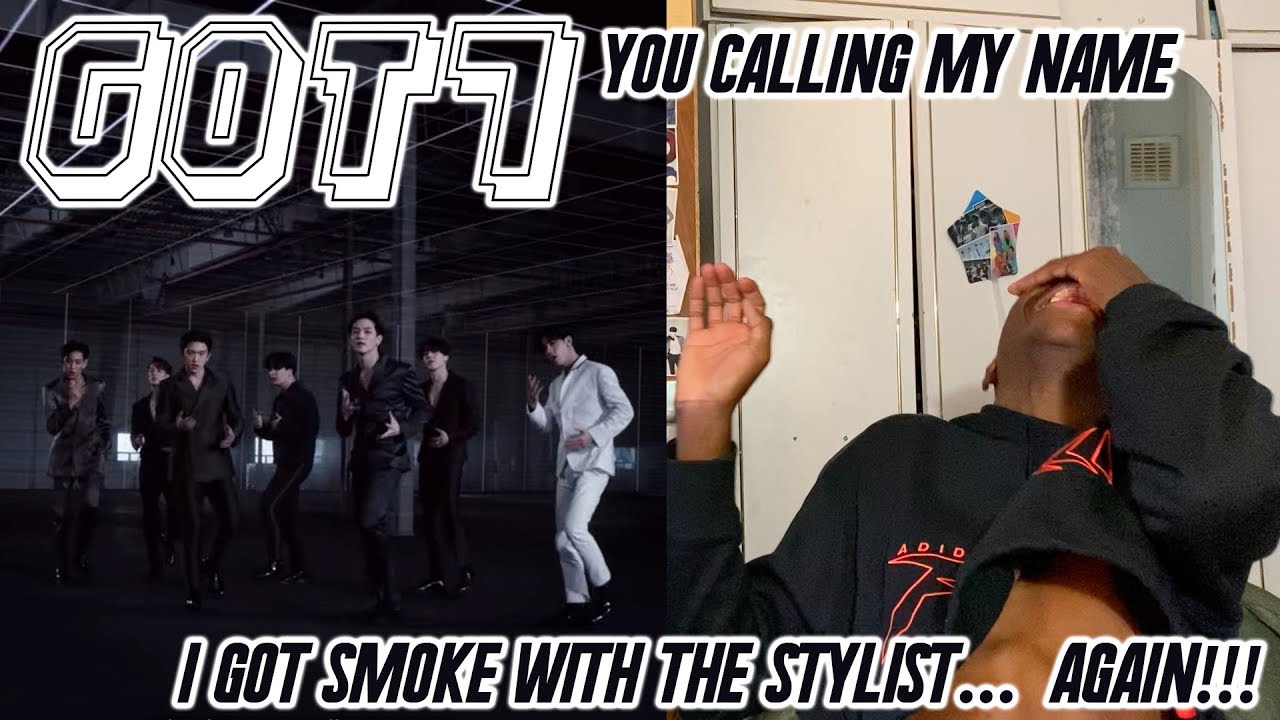 GOT7 - You Calling My Name MV REACTION: THOT7 PLEAAASSSEEE!!! 😫☠️🕊