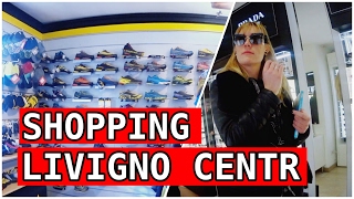Livigno Centr: SHOPPING