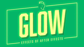 Glow | Effects of After Effects