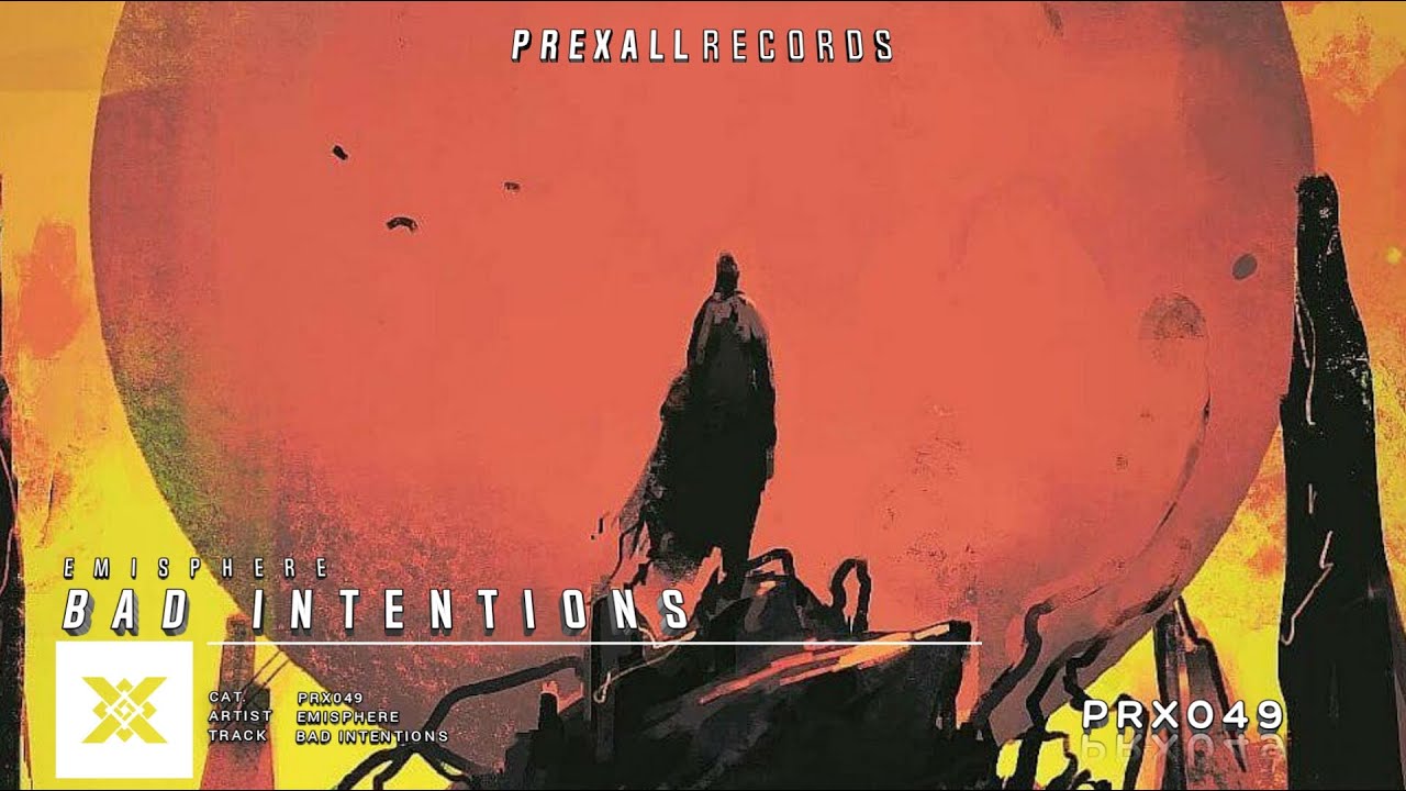 EmiSphere - Bad Intentions | Prexall Release