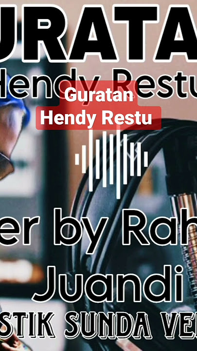 GURATAN cover by Rahmat Juandi Mirip banget Hendy Restu #hendyrestu