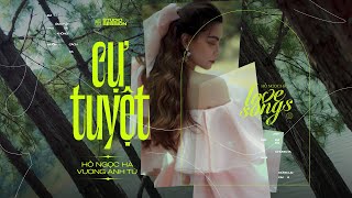 Cự Tuyệt | Hồ Ngọc Hà x Vương Anh Tú | Love Songs Studio Session chords