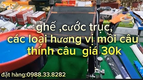 🔥🔥💥hàng giá rẻ phục vụ cho các bác câu cá mồi câu hương vị câu cá phao câu ghế ngồi để câu cá giá 3k