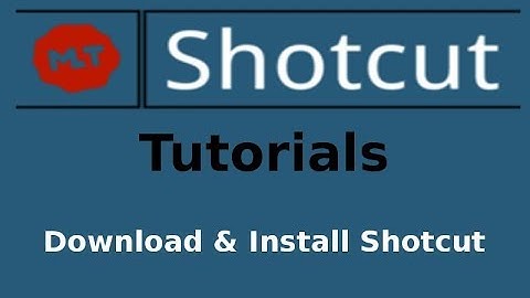 Shotcut Video Editor | Download & Install 100% Free