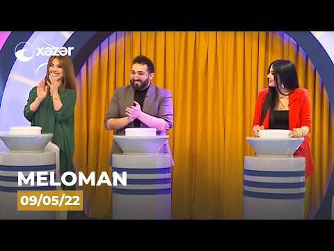 Meloman —  Arzu Abdulova, Tofiq Hacıyev,  Aydan İbrahimli   09.05.2022