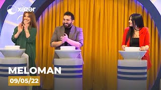 Meloman - Arzu Abdulova, Tofiq Hacıyev, Aydan İbrahimli 09.05.2022