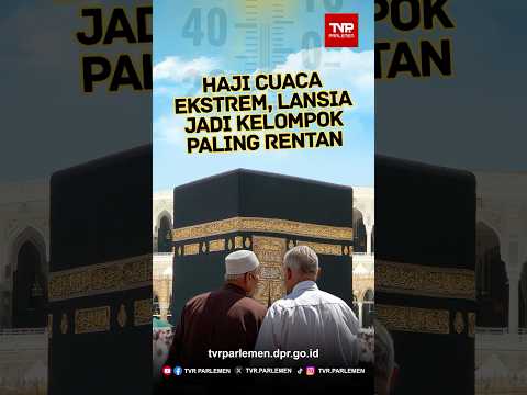 Haji Cuaca Ekstrem, Lansia Jadi Kelompok Paling Rentan