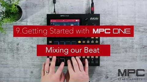 Getting Started with MPC One | Mixing the Beat