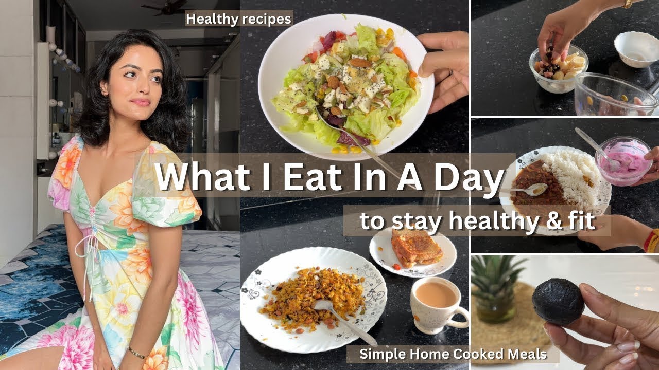 WHAT I EAT IN A DAY to stay Healthy & Fit | Simple & Balanced Recipes 🥗 | Indian Food | Garima Verma