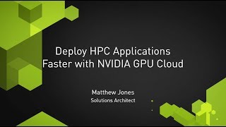 Deploy HPC Applications Faster with NVIDIA GPU Cloud screenshot 4