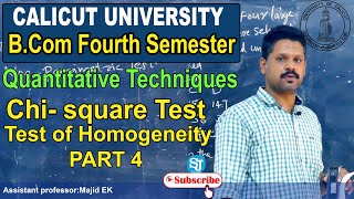 Calicut University Forth Semester B.Com  Quantitative Techniques QT | Chi-Square Test |  Homogeneity