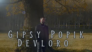 💥❤️GIPSY POPIK - DEVLORO💥❤️ (Official Video)