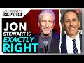 Jon stewart gives reality check to comedians complaining about wokeness