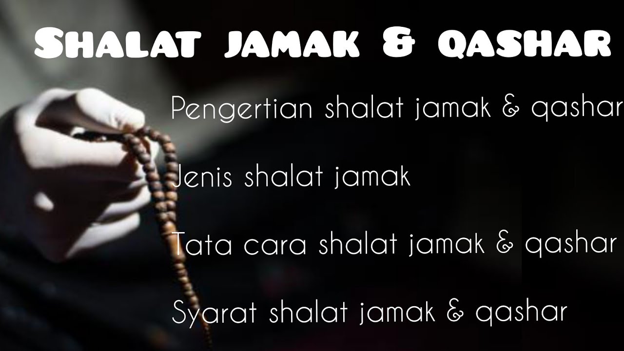 Tata cara Shalat jamak & Qashar, Syarat shalat Jamak dan Qashar 