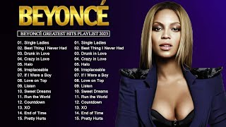 Best Songs Of Beyoncé 2023 - Beyoncé Greatest Hits Songs