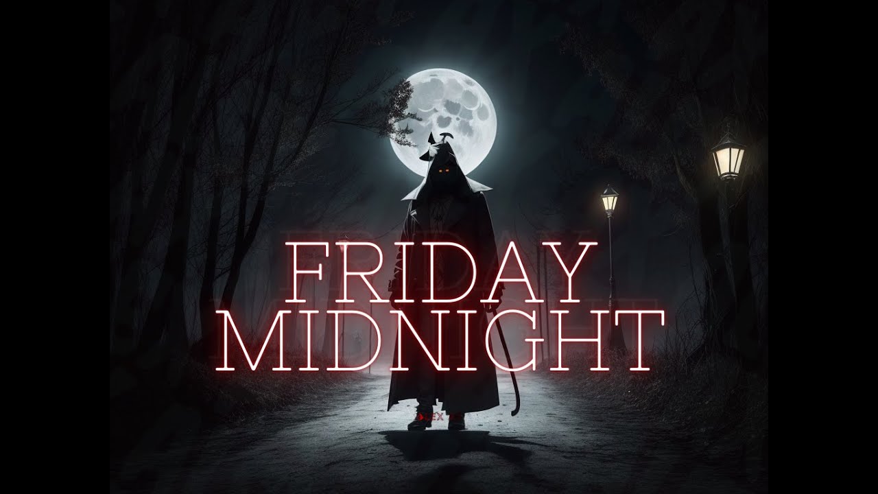 Friday Midnight YouTube