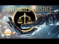 Automated Justice