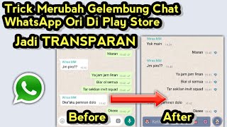 Trick Merubah Background Chat WhatsApp Jadi Transparan screenshot 5