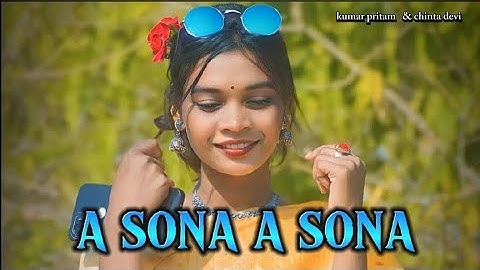 #kumarpritam new nagpuri song || A sona A sona || chinta devi new song || new theth song 2024