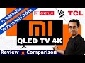 Mi QLED TV REVIEW⚡ Mi Qled vs OnePlus Q1 ⚡ Best QLED TV in India