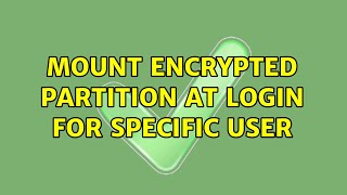 Mount encrypted partition at login for specific user