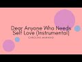 Dear Anyone Who Needs Self Love - Caroline Manning - Instrumental / Karaoke