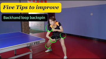 Vijf tips voor Backhand Loop backspin
