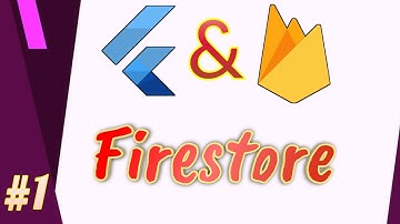Flutter&Firestore  What is Firestore and how does it works
