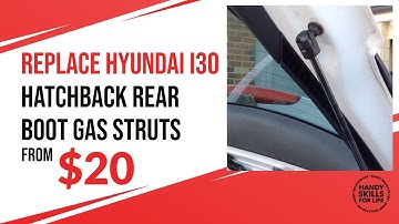 How to Replace Change Hyundai i30 Hatchback Rear Boot Gas Struts