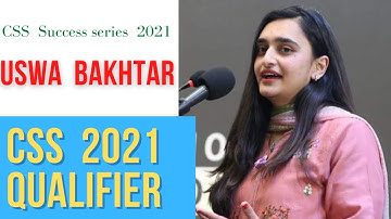 Uswa Bakhtar  CSS 2021Qualifier| CSS 2021 Result | CSS 2021 Topper Success Series |  CSS Result