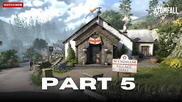 OFF TO WYNDHAM | Atomfall Gameplay Walkthrough Part 5